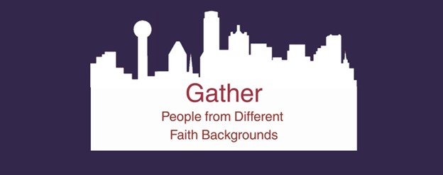 Gather people from different faith backgrounds