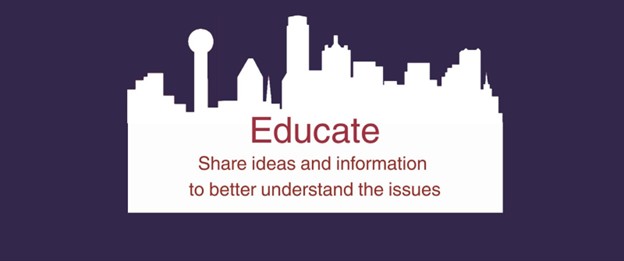 Educate - share ideas and information to better understand the issues